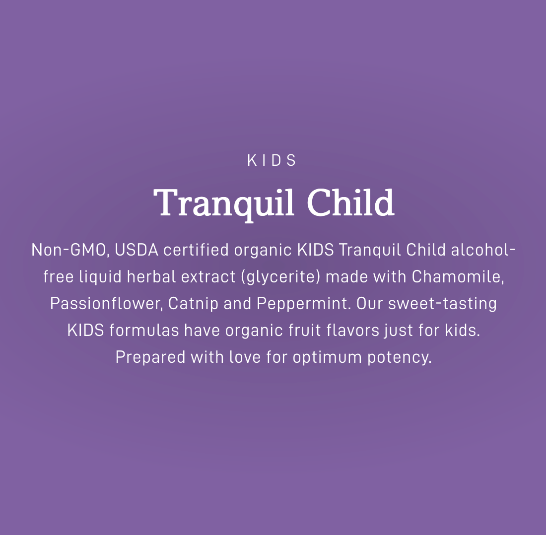 KIDS Tranquil Child™, Organic, Alcohol-Free