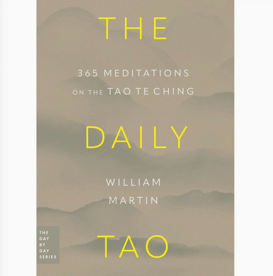 The Daily Tao 365 Meditations on the Tao Te Ching
