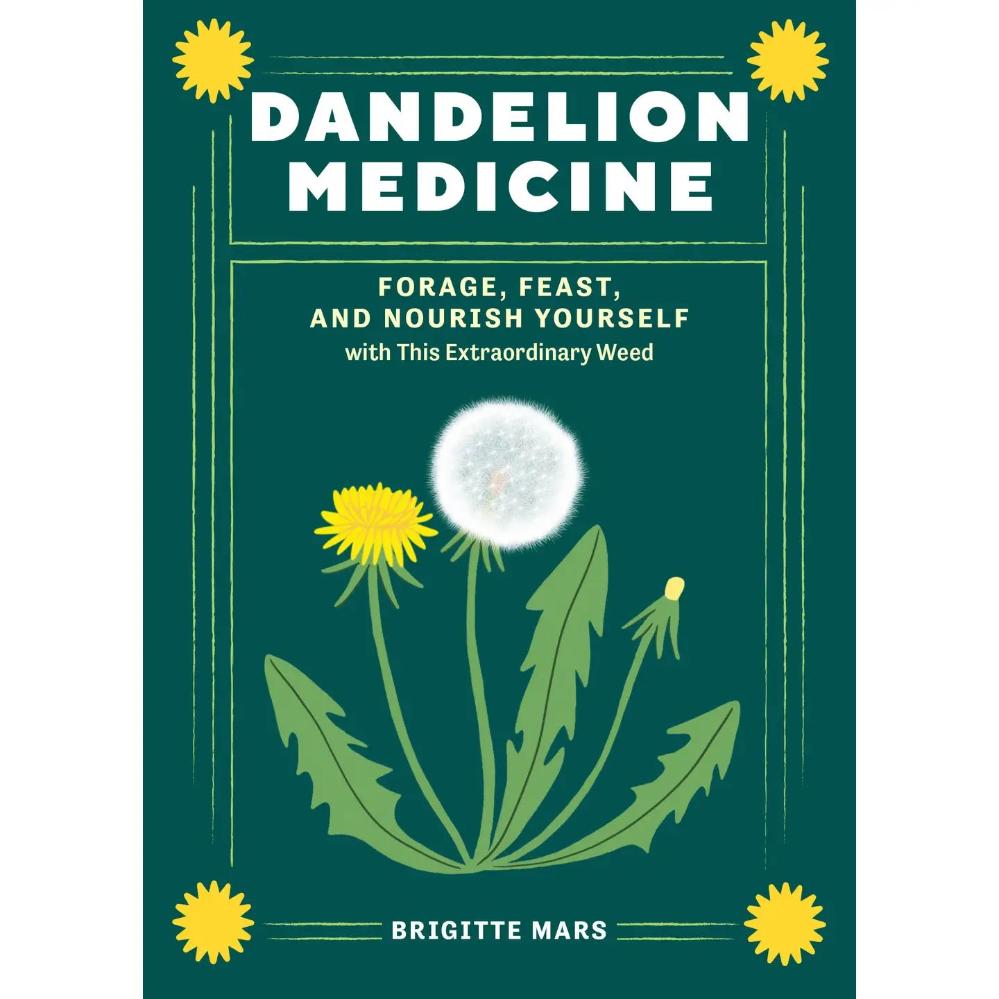Dandelion Medicine, 2nd Edition