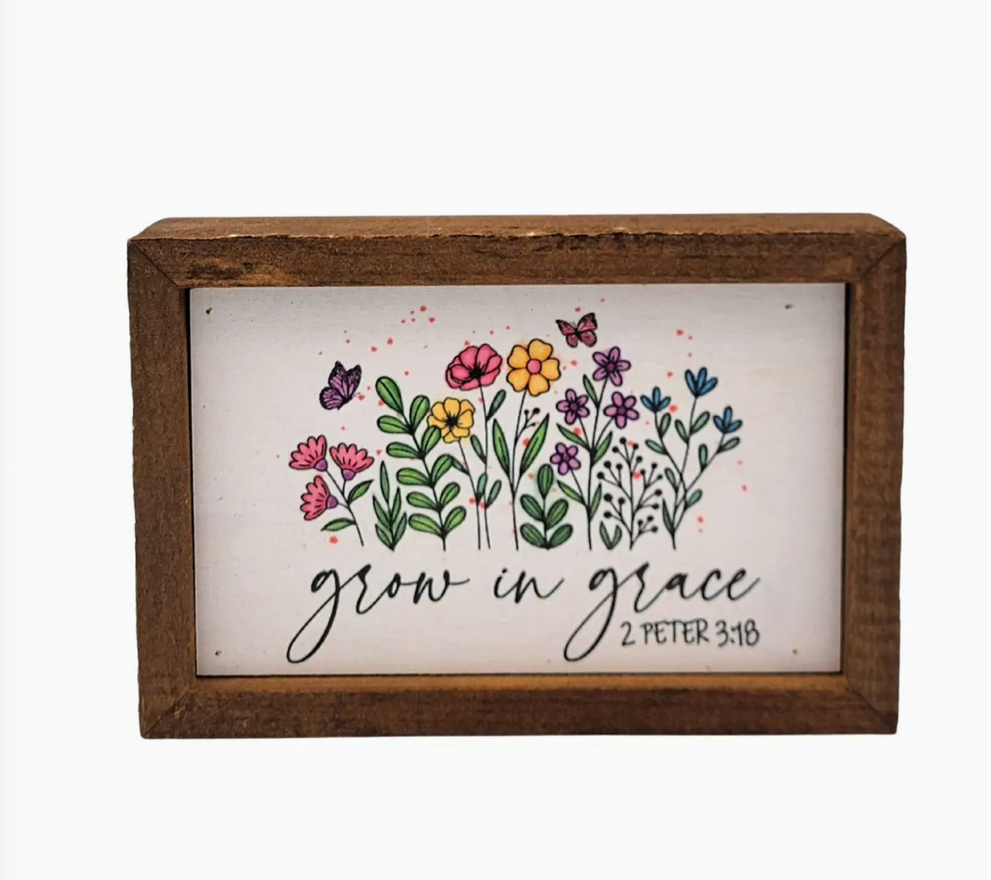 Grow in Grace Bible Verse Spiritual Gift - Home Decor 6x4