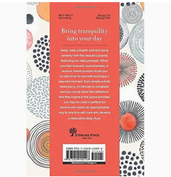 100 Days To Calm: A Journal For Finding Everday Tranquility