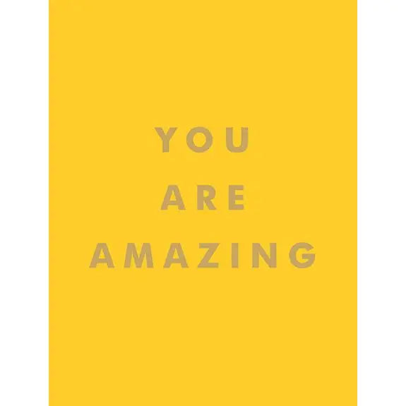 You are Amazing