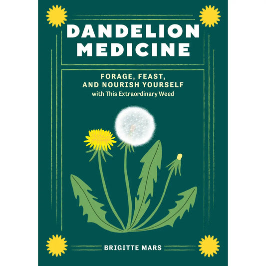 Dandelion Medicine, 2nd Edition